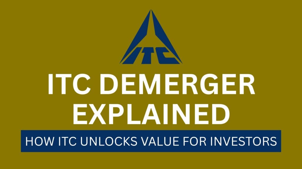ITC Demerger Explained | How ITC Unlocks Value for Investors