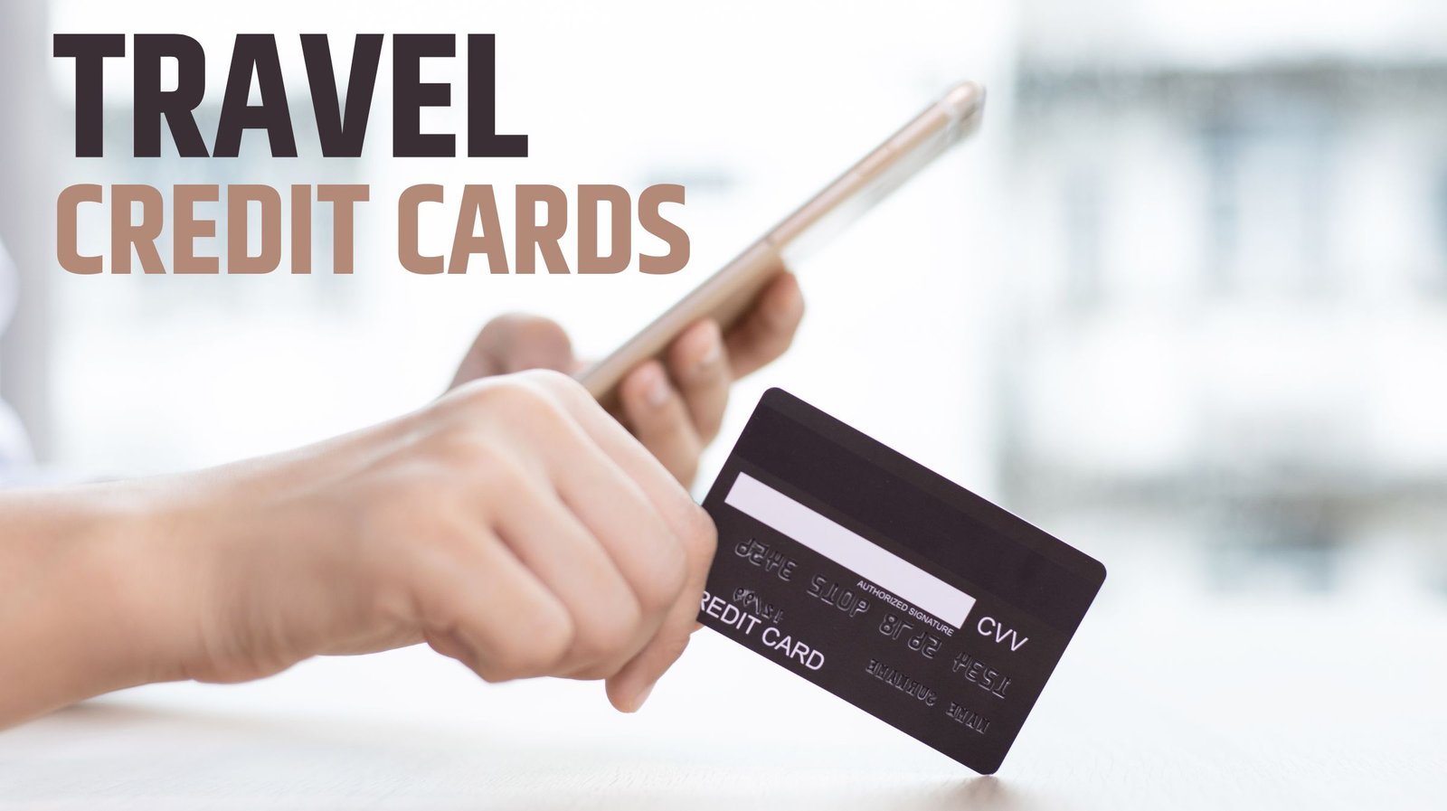 The Ultimate Guide to Travel Credit Cards: Maximizing Rewards on Your Adventures