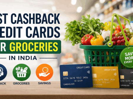 Best Cashback Credit Cards for Groceries in India (2026 Guide)